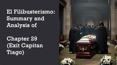 Chapter 29: Exit Capitan Tiago (English version of “El .